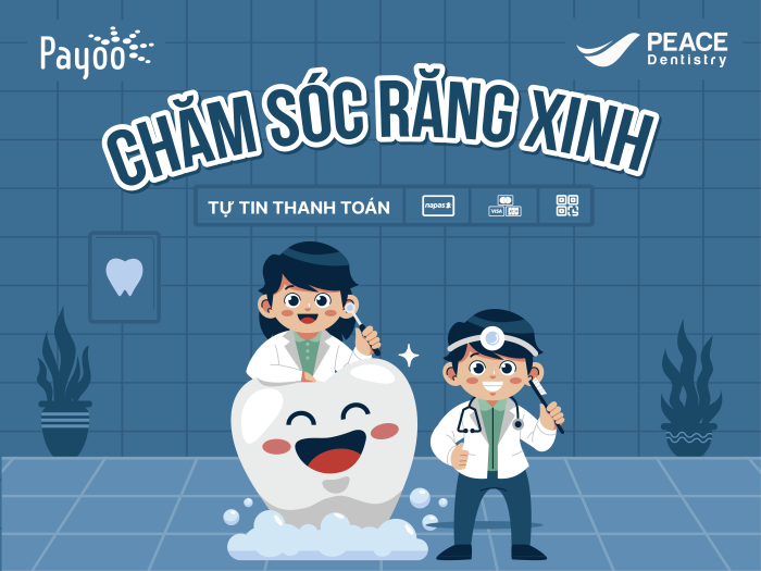 Payoo hỗ trợ thanh toán đa kênh tại Nha khoa Peace Dentistry