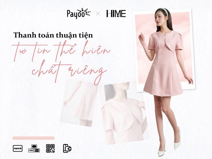 Cùng Payoo tự tin thể hiện chất riêng với HIME Fashion