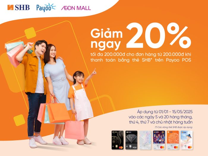 Gia hạn ưu đãi 20% cho chủ thẻ SHB tại AEON MALL